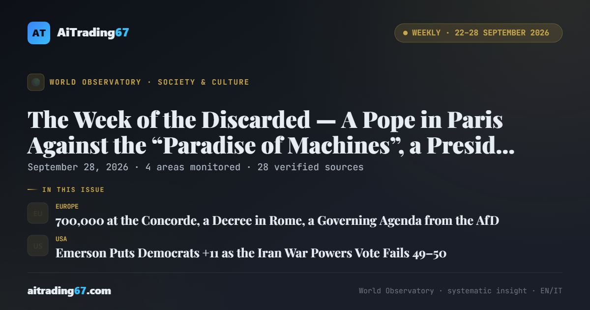 The Week of the Discarded — A Pope in Paris Against the “Paradise of Machines”, a President at the UN Who Wants to Rename AI, and China’s “Wall-Hung” Young