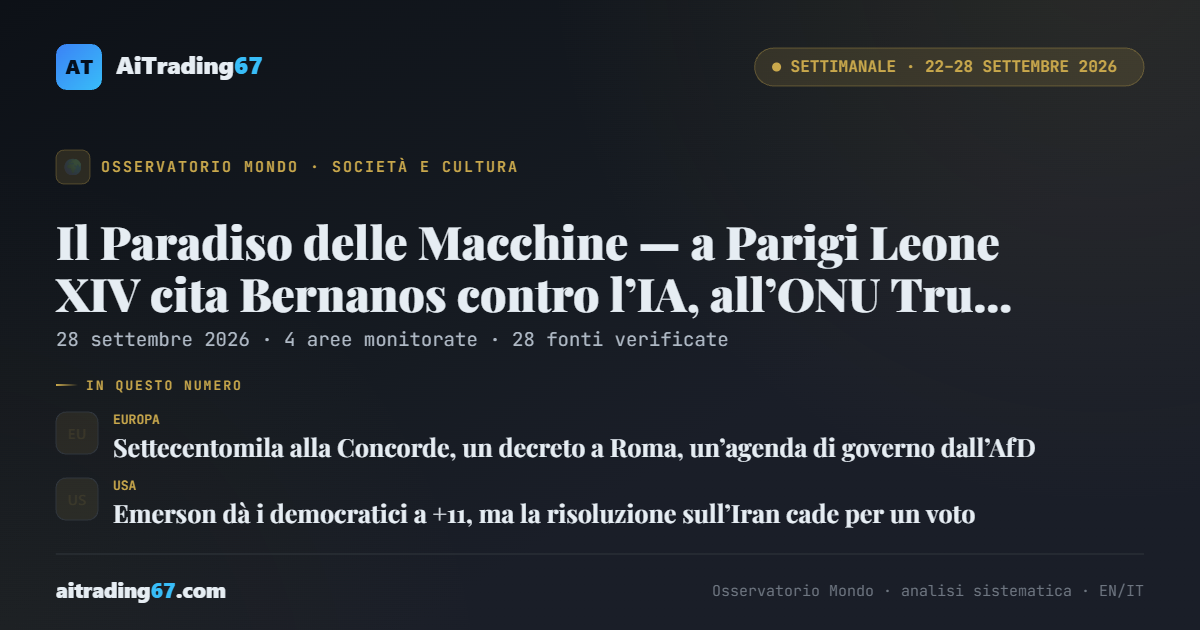 Il Paradiso delle Macchine — a Parigi Leone XIV cita Bernanos contro l’IA, all’ONU Trump la ribattezza «superintelligenza», in Cina nasce un nome per chi non è più produttivo